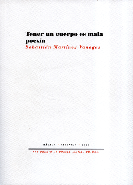 Portada de TENER UN CUERPO ES MALA POESIA