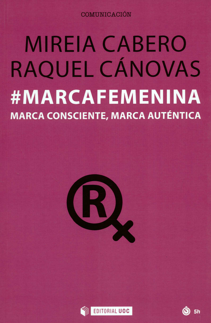 Portada de MARCAFEMENINA. MARCA CONSCIENTE, MARCA AUTENTICA