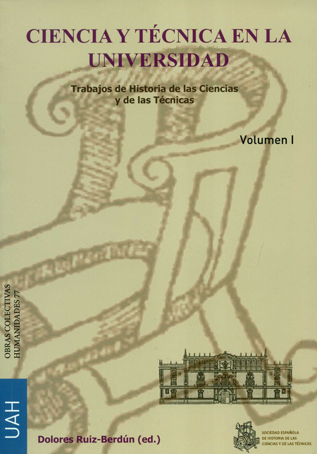 Portada de CIENCIA Y TECNICA EN LA UNIVERSIDAD (I-II) TRABAJOS DE HISTORIA DE LAS CIENCIAS Y DE LAS TECNICAS