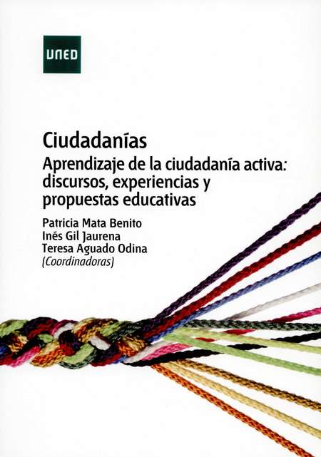 Portada de CIUDADANIAS APRENDIZAJE DE LA CIUDADANIA ACTIVA DISCURSOS EXPERIENCIAS Y PROPUESTAS EDUCATIVAS