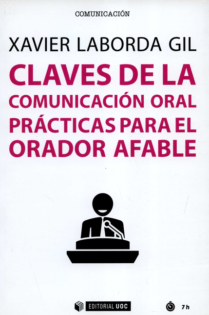 Portada de CLAVES DE LA COMUNICACION ORAL. PRACTICAS PARA EL ORADOR AFABLE