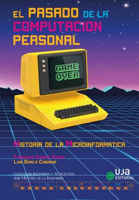 Portada de PASADO DE LA COMPUTACION PERSONAL HISTORIA DE LA MICROINFORMATICA, EL