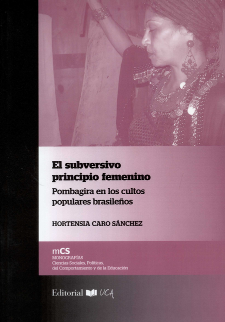 Portada de SUBVERSIVO PRINCIPIO FEMENINO POMBAGIRA EN LOS CULTOS POPULARES BRASILEÑOS, EL