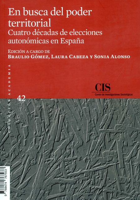 Portada de EN BUSCA DEL PODER TERRITORIAL CUATRO DECADAS DE ELECCIONES AUTONOMICAS EN ESPAÑA