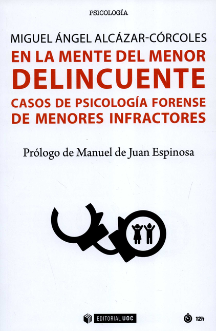 Portada de EN LA MENTE DEL MENOR DELINCUENTE CASOS DE PSICOLOGIA FORENSE DE MENORES INFRACTORES