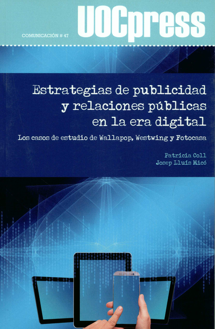 Portada de ESTRATEGIAS DE PUBLICIDAD Y RELACIONES PUBLICAS EN LA ERA DIGITAL LOS CASOS DE ESTUDIO DE WALLAPOP WESTWING Y