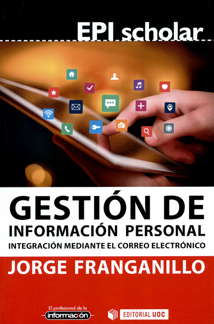 Portada de GESTION DE INFORMACION PERSONAL INTEGRACION MEDIANTE EL CORREO ELECTRONICO
