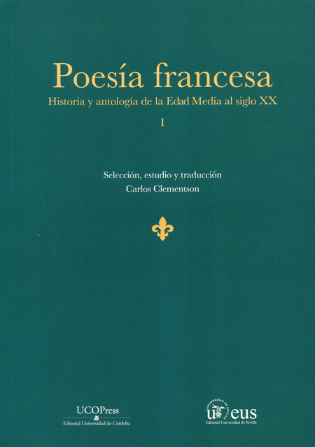 Portada de POESIA FRANCESA (I-II) HISTORIA Y ANTOLOGIA DE LA EDAD MEDIA AL SIGLO XX