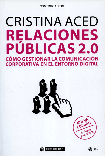 Portada de RELACIONES PUBLICAS 2.0 COMO GESTIONAR LA COMUNICACION CORPORATIVA EN EL ENTORNO DIGITAL