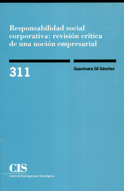 Portada de RESPONSABILIDAD SOCIAL CORPORATIVA REVISION CRITICA DE UNA NOCION EMPRESARIAL