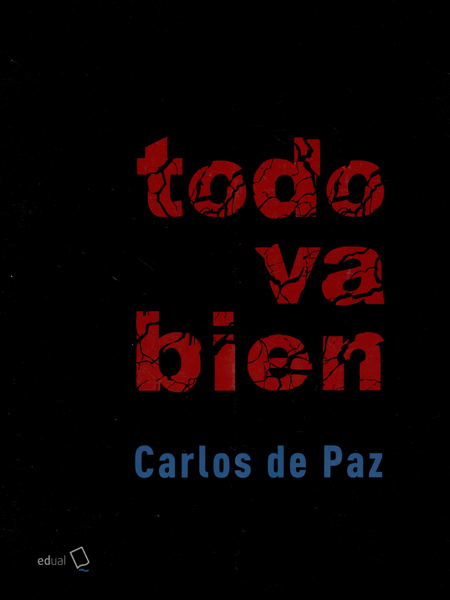 Portada de TODO VA BIEN de DE PAZ, Carlos