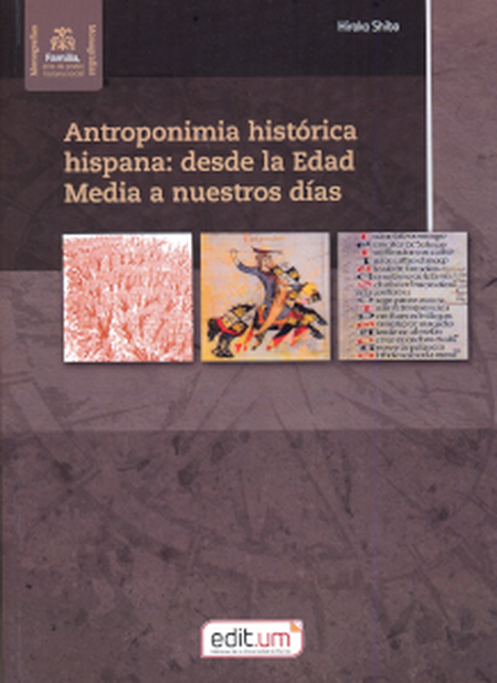 Portada de ANTROPONIMIA HISTORICA HISPANA: DESDE LA EDAD MEDIA A NUESTROS DIAS