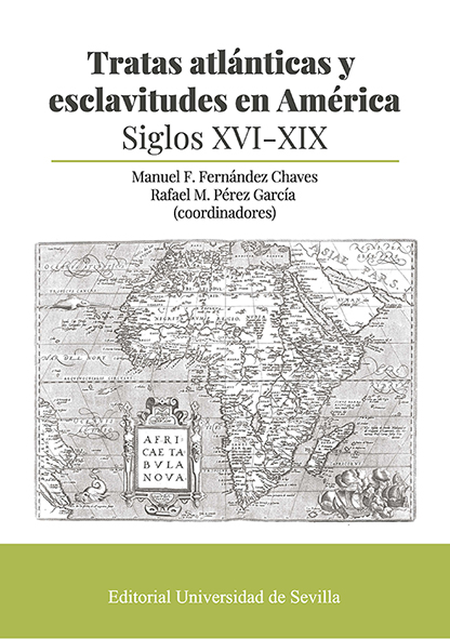 Portada de TRATAS ATLANTICAS Y ESCLAVITUDES EN AMERICA SIGLOS XVI - XIX