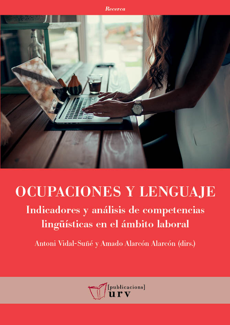 Portada de OCUPACIONES Y LENGUAJE. INDICADORES Y ANALISIS DE COMPETENCIAS LINGUISTICAS EN EL AMBITO LABORAL