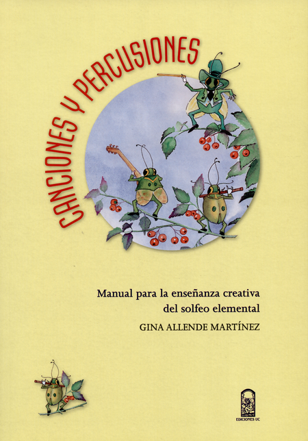Portada de CANCIONES Y PERCUSIONES. MANUAL PARA LA ENSEÑANZA CREATIVA DEL SOLFEO ELEMENTAL