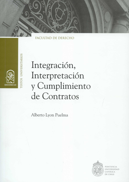 Portada de INTEGRACION INTERPRETACION Y CUMPLIMIENTO DE CONTRATOS