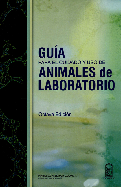 Portada de GUIA PARA EL CUIDADO Y USO DE ANIMALES DE LABORATORIO