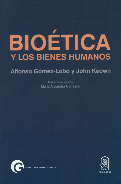 Portada de BIOETICA Y LOS BIENES HUMANOS