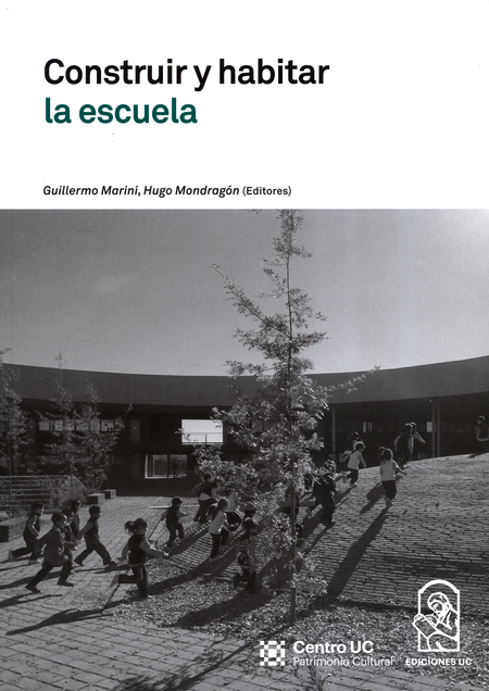 Portada de CONSTRUIR Y HABITAR LA ESCUELA