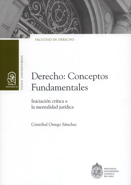 Portada de DERECHO CONCEPTOS FUNDAMENTALES INICIACION CRITICA A LA MENTALIDAD JURIDICA