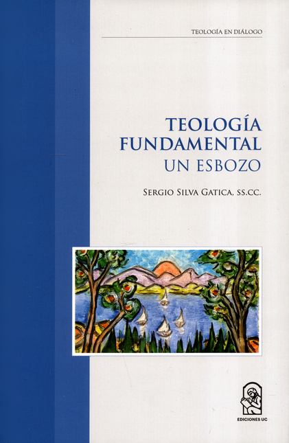 Portada de TEOLOGIA FUNDAMENTAL UN ESBOZO