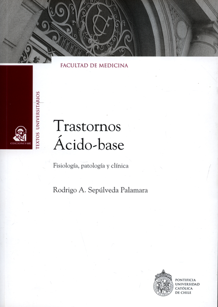 Portada de TRASTORNOS ACIDO BASE FISIOLOGIA PATOLOGIA Y CLINICA