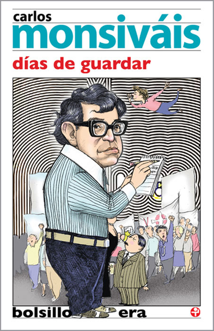 Portada de DIAS DE GUARDAR de MONSIVAIS, Carlos
