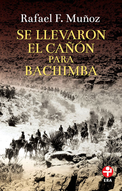 Portada de SE LLEVARON EL CAÑON PARA BACHIMBA