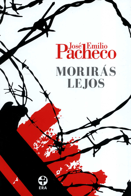 Portada de MORIRAS LEJOS de PACHECO, José Emilio