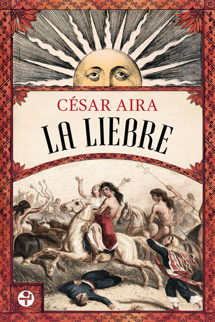 Portada de LIEBRE, LA de AIRA, César