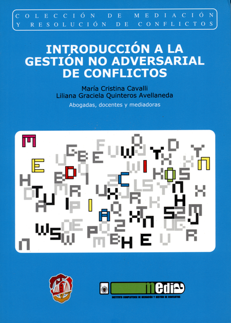 Portada de INTRODUCCION A LA GESTION NO ADVERSARIAL DE CONFLICTOS
