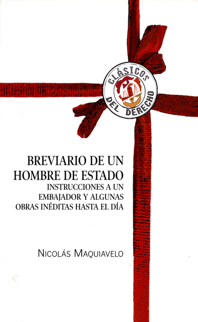 Portada de BREVIARIO DE UN HOMBRE DE ESTADO. INSTRUCCIONES A UN EMBAJADOR Y ALGUNAS OBRAS INEDITAS HASTA EL DIA