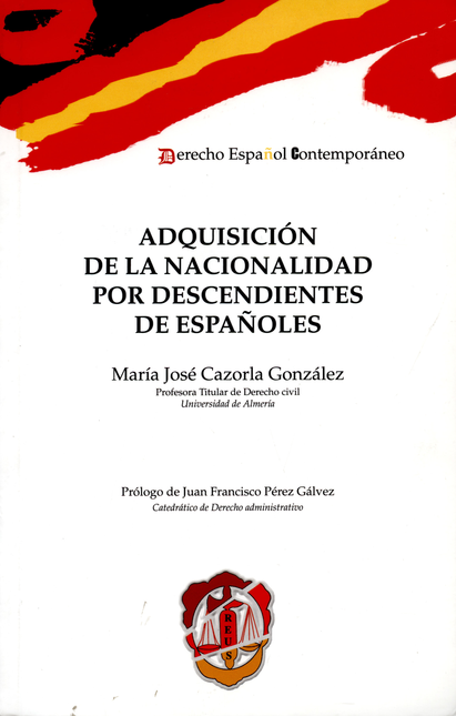 Portada de ADQUISICION DE LA NACIONALIDAD POR DESCENDIENTES DE ESPAÑOLES