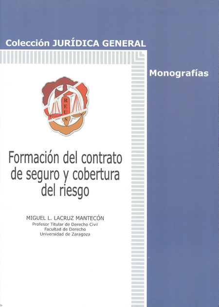 Portada de FORMACION DEL CONTRATO DE SEGURO Y COBERTURA DEL RIESGO
