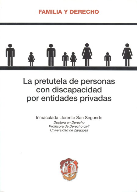 Portada de PRETUTELA DE PERSONAS CON DISCAPACIDAD POR ENTIDADES PRIVADAS, LA