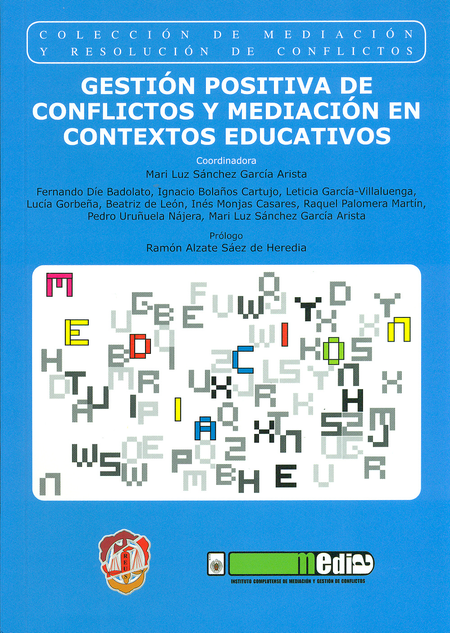 Portada de GESTION POSITIVA DE CONFLICTOS Y MEDIACION EN CONTEXTOS EDUCATIVOS