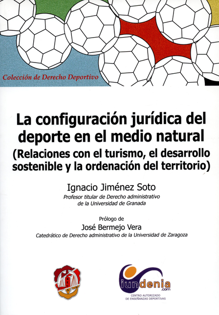 Portada de CONFIGURACION JURIDICA DEL DEPORTE EN EL MEDIO NATURAL, LA