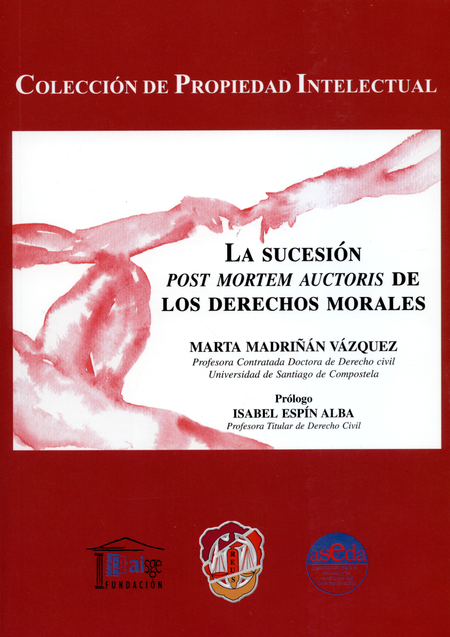 Portada de SUCESION POST MORTEM AUCTORIS DE LOS DERECHOS MORALES, LA
