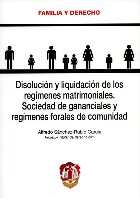 Portada de DISOLUCION Y LIQUIDACION DE LOS REGIMENES MATRIMONIALES SOCIDAD DE GANANCIALES Y REGIMENES FORALES DE COMUNIDA