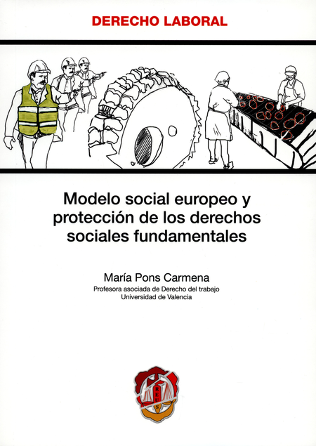 Portada de MODELO SOCIAL EUROPEO Y PROTECCION DE LOS DERECHOS SOCIALES FUNDAMENTALES