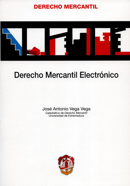 Portada de DERECHO MERCANTIL ELECTRONICO de VEGA VEGA, José Antonio