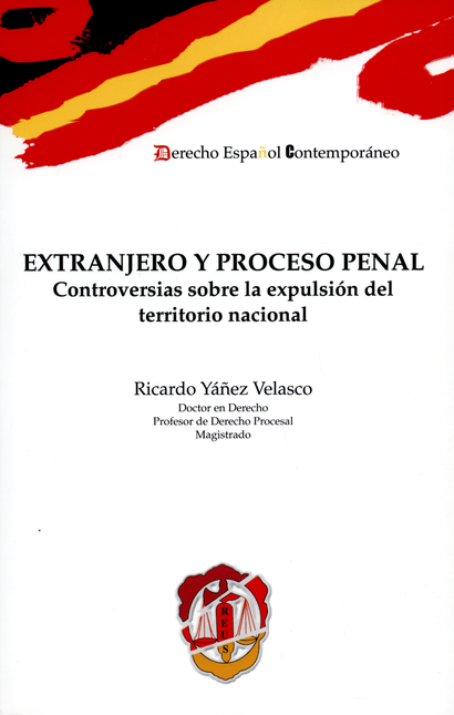 Portada de EXTRANJERO Y PROCESO PENAL CONTROVERSIAS SOBRE LA EXPULSION DEL TERRITORIO NACIONAL
