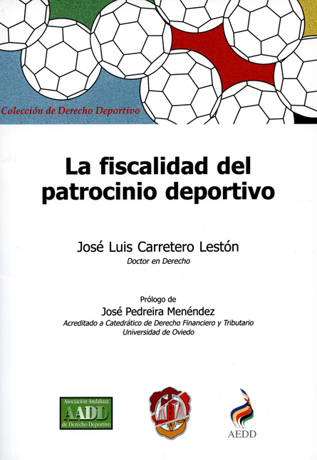Portada de FISCALIDAD DEL PATROCINIO DEPORTIVO, LA