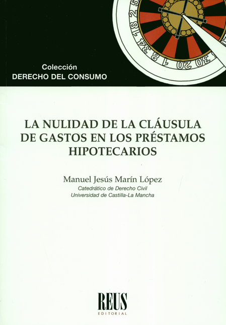 Portada de NULIDAD DE LA CLAUSULA DE GASTOS EN LOS PRESTAMOS HIPOTECARIOS, LA
