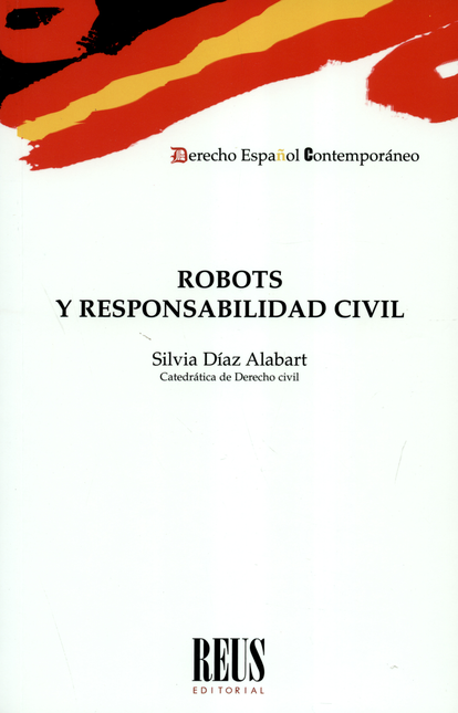 Portada de ROBOTS Y RESPONSABILIDAD CIVIL