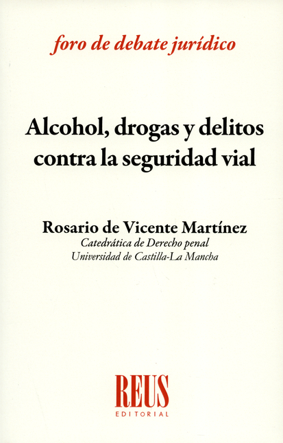 Portada de ALCOHOL DROGAS Y DELITOS CONTRA LA SEGURIDAD VIAL