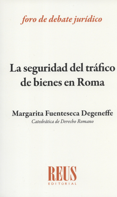 Portada de SEGURIDAD DEL TRAFICO DE BIENES EN ROMA, LA
