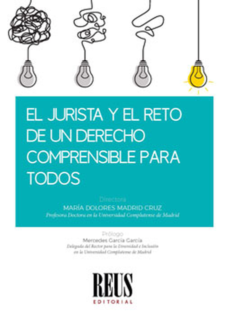 Portada de JURISTA Y EL RETO DE UN DERECHO COMPRENSIBLE PARA TODOS, EL