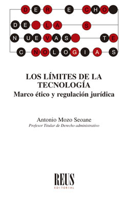 Portada de LIMITES DE LA TECNOLOGIA MARCO ETICO Y REGULACION JURIDICA, LOS