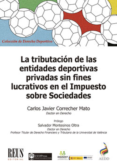 Portada de TRIBUTACION DE LAS ENTIDADES DEPORTIVAS PRIVADAS SIN FINES LUCRATIVOS EN EL IMPUESTO SOBRE SOCIEDADES, LA